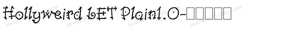 Hollyweird LET Plain1.0字体转换